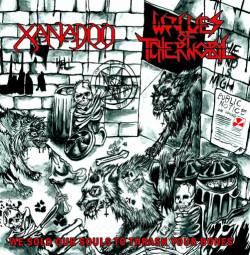 Wolves Of Tchernobyl : We Sold Our Souls To Thrash Your Bones